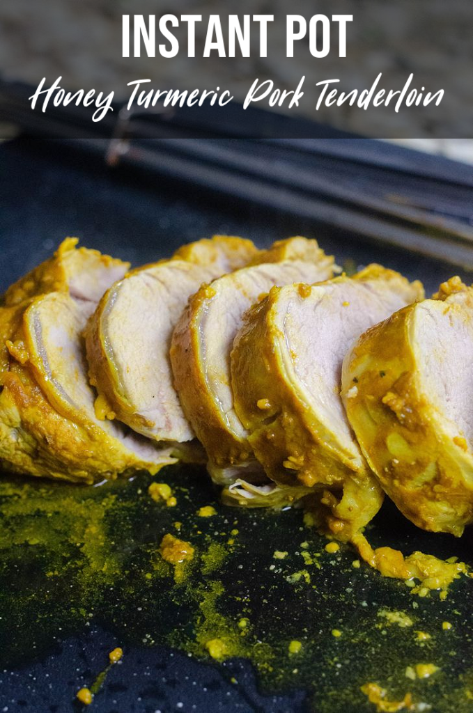Instant Pot Honey Turmeric Pork Tenderloin