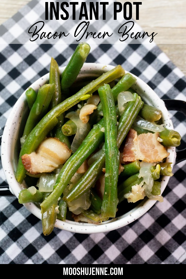 Instant Pot Bacon Green Beans Mooshu Jenne