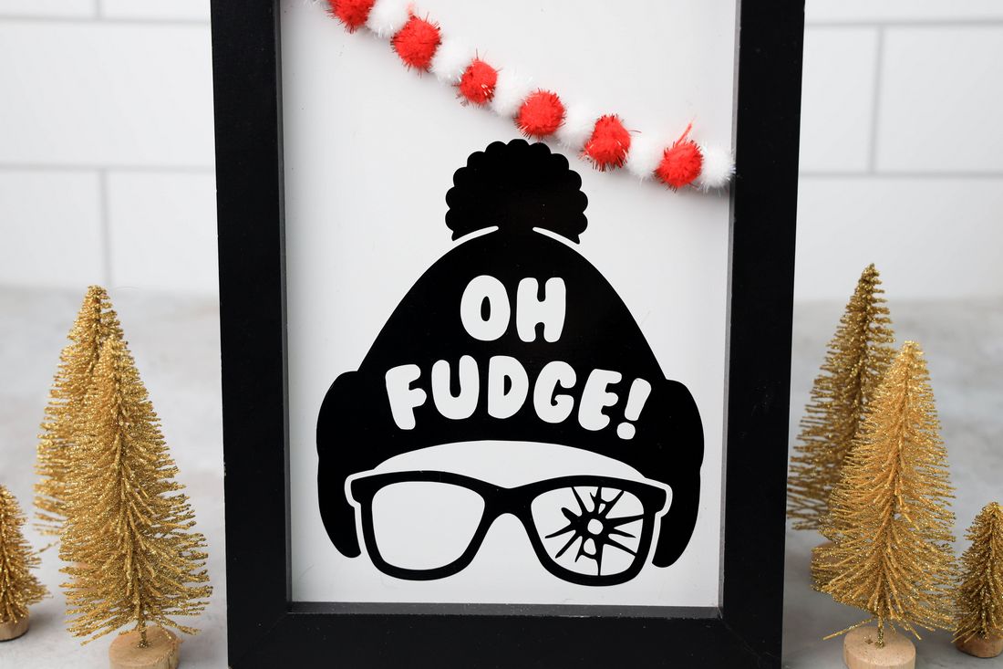 Oh Fudge A Christmas Story Cricut Sign - Mooshu Jenne